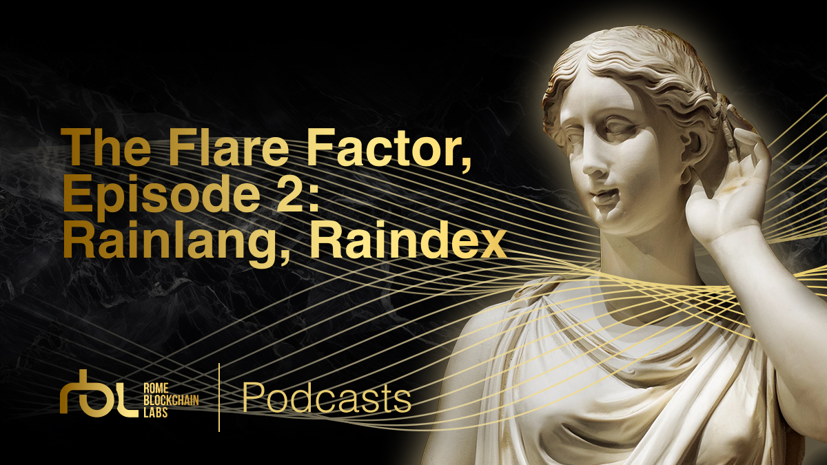 The Flare Factor, episode 2: Rainlang, Raindex