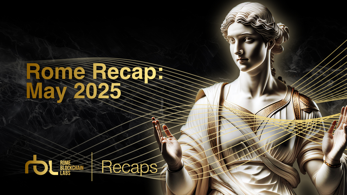 Rome Recap: May 2025