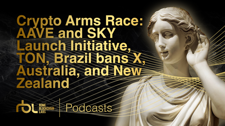 Crypto Arms Race: AAVE and SKY Launch Initiative, TON, Brazil bans X, Australia, and New Zealand