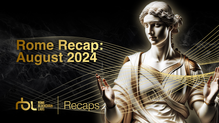 Rome Recap: August 2024